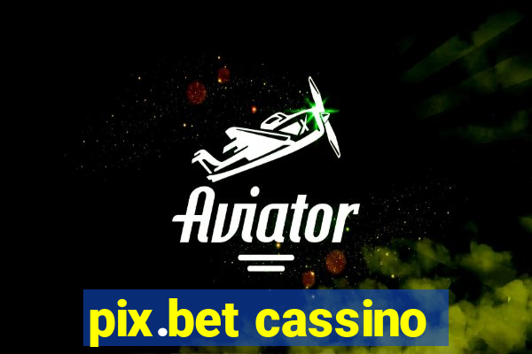 pix.bet cassino